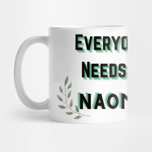 Naomi Name Design Everyone Needs A Naomi Mug